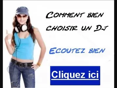 Bien choisir un Dj . Animateur